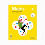 Mate +6 (Matemàtiques per pensar) Sèrie Pràctica