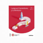 Lengua Castellana y literatura 2- Serie Construyendo Mundos