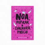 Noa, popular a cualquier precio (Amistad en curso 1)